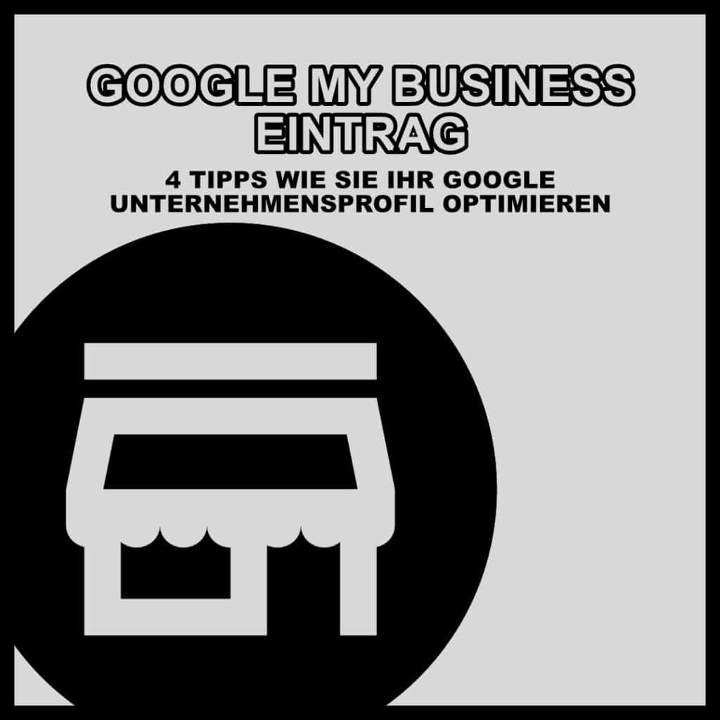 Google My Business Unternehmensprofil optimieren