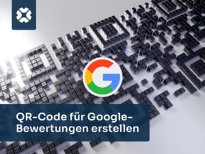 Google Bewertung: QR-Code erstellen